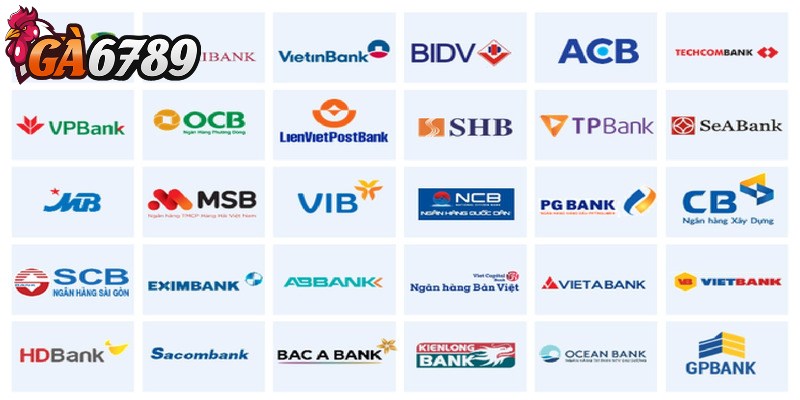 Ga6789 19 Hợp tác với hơn 20 ngân hàng nội địa, quốc tế